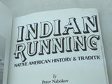 Indian Running Native American History and Tradition 0941270416 Nabokov Peter