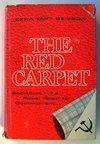 The Red Carpet, Socialism - The Royal Road to Communism [Hardcover] Benson, Ezra