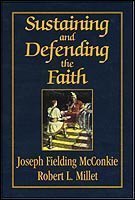 Sustaining and Defending the Faith [Paperback] McConkie, Joseph Fielding & Mille