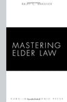 Mastering Elder Law Brashier, Ralph