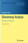 Elementary Analysis: The Theory of Calculus (Undergraduate Texts in Mathematics)