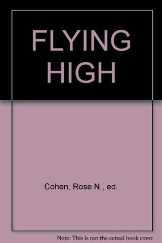 FLYING HIGH (AN ANTHOLOGY OF AVIATION LITERATURE) AIR-AGE EDUCATION SERIES [Hard