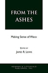 From the Ashes [Paperback] Lewis Shewmaker & Shewmaker LLC, James R.