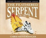 The Feathered Serpent (Tennis Shoes Adventure Series) [Audio CD] Heimerdinger, C