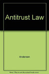 Antitrust law: Policy and practice (Analysis and skills series) [Hardcover] Will