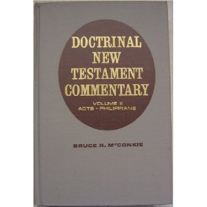 Doctrinal New Testament Commentary Volume II, Acts to Philippians [Hardcover] Br