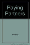 Paying Partners [Paperback] Advisory
