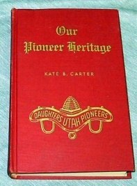 Our Pioneer Heritage Vol. 10 [Hardcover] Carter, Kate B.