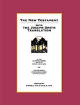 The New Testament with the Joseph Smith Translation [Paperback] Steven J. Hite a