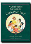 A Children's Songbook Companion - Has Complete Lessons for All the Childrens Son