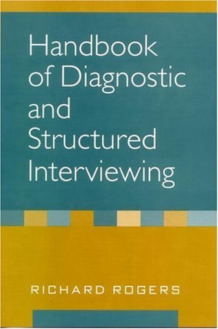 Handbook of Diagnostic and Structured Interviewing Rogers, Richard