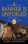 A Banner is Unfurled - (Audio Book) - Vol 1 [Audio CD] Marcie and Robinson, Kerr