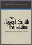The Joseph Smith Translation the Restoration of Plain and Precious Things (The R