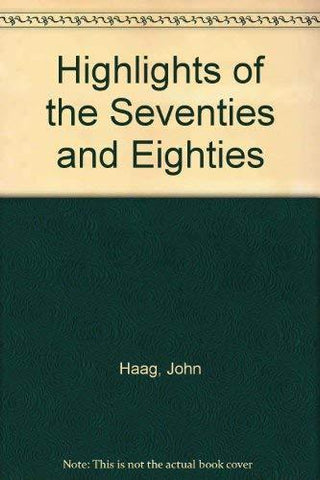 Highlights Of The 70's And 80's Piano Vocal Highlight Songbooks Haag, John