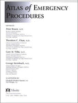 Atlas of Emergency Procedures Rosen MD, Peter; Chan MD, Theodore C.; Vilke MD, G