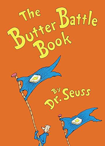 The Butter Battle Book: (New York Times Notable Book of the Year) (Classic Seuss