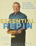 Essential Pépin: More Than 700 All-Time Favorites from My Life in Food [Hardcove
