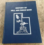 History of Hill Air Force Base [Hardcover] Air Force Logistics Command