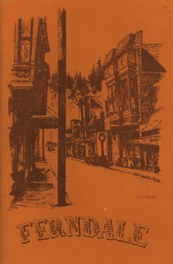 Ferndale Today and Yesterday: Being a brief history of Ferndale's past, a recoun