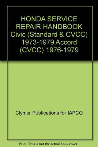 HONDA SERVICE REPAIR HANDBOOK Civic (Standard & CVCC) 1973-1979 Accord (CVCC) 19