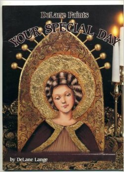 DeLane Paints Your Special Day [Unknown Binding] unknown author