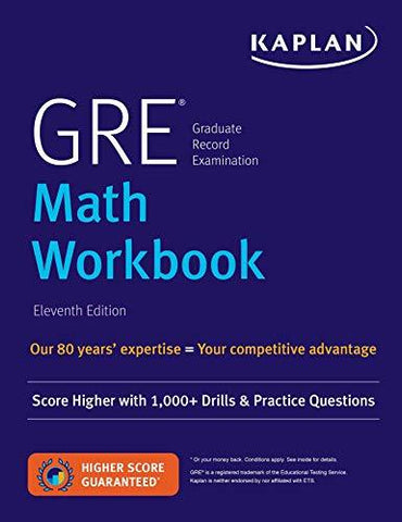 GRE Math Workbook: Score Higher with 1,000+ Drills & Practice Questions (Kaplan