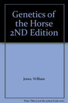 Genetics of the Horse 2ND Edition [Hardcover] William Jones