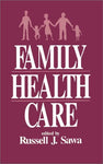 Family Health Care [Paperback] Sawa, Russell J.