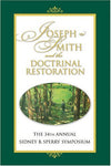 Joseph Smith And the Doctrinal Restoration: The 34th Annual Sidney B Sperry Symp
