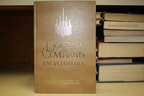 Doctrine and Covenants Encyclopedia Brewster, Hoyt W.