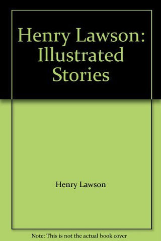 Henry Lawson: Illustrated Stories [Hardcover]