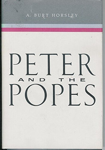 Peter and the Popes (Religious Studies Center specialized monograph series) Hors