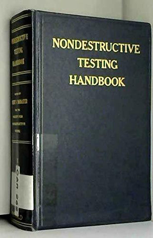 Nondestructive Testing Handbook Volume I [Hardcover] McMaster, Robert C. [Editor