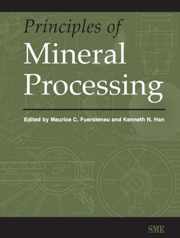 Principles of Mineral Processing [Hardcover] Fuerstenau, Maurice C. and Han, Ken
