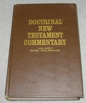 Doctrinal New Testament Commentary Volume II, Acts to Philippians [Unknown Bindi