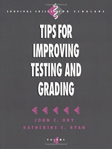 Tips for Improving Testing and Grading (Survival Skills for Scholars) [Paperback
