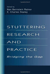 Stuttering Research and Practice: Bridging the Gap [Hardcover] Ratner, Nan Berns