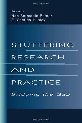 Stuttering Research and Practice: Bridging the Gap [Hardcover] Ratner, Nan Berns