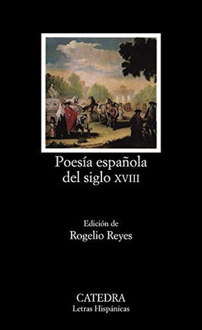 Poesia Espanola Del Siglo Xviii [Paperback] Varios; Reyes, Rogelio and Rogelio R