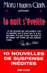 La Nuit s'Ã©veille: 10 nouvelles de suspense inÃ©dites prÃ©sentÃ©es par Mary Higgins