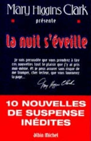 La Nuit s'Ã©veille: 10 nouvelles de suspense inÃ©dites prÃ©sentÃ©es par Mary Higgins