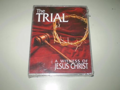 The Trial - A Witness of Jesus Christ [Audio Cassette] Tapestry