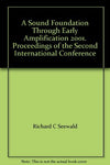 A Sound Foundation Through Early Amplification 2001. Proceedings of the Second I