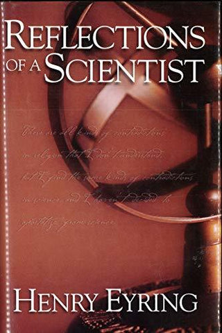 Reflections of a Scientist [Hardcover] Henry B. Eyring