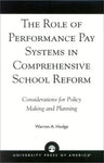 The Role of Performance Pay Systems in Comprehensive School Reform: Consideratio