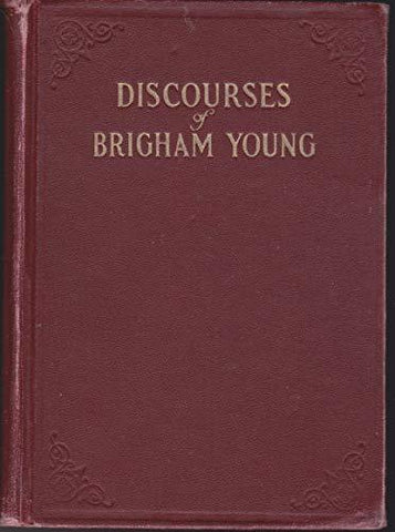 Discourses of Brigham Young [1925 First Edition] Young, Brigham
