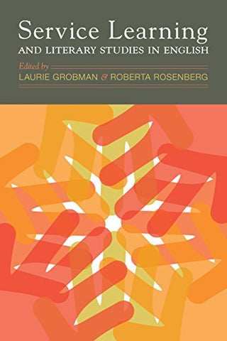 Service Learning and Literary Studies in English [Paperback] Grobman, Laurie and