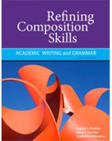 Refining Composition Skills: Academic Writing and Grammar (Developing & Refining