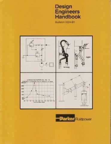 Design Engineers Handbook [Paperback] Parker Hannifin Corporations and Lawrence