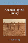 Archaeological Survey (Manuals in Archaeological Method, Theory and Technique) [